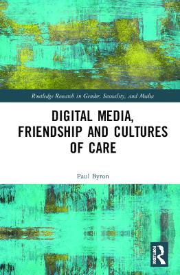 Book cover for Digital Media, Friendship and Cultures of Care