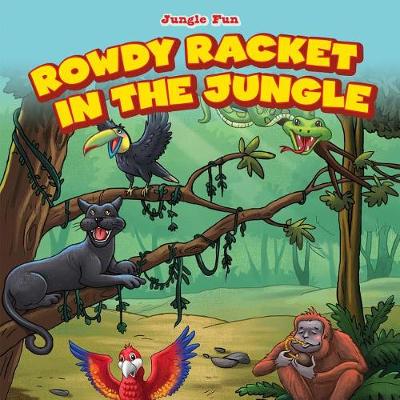 Cover of Rowdy Racket in the Jungle