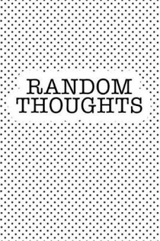 Cover of Random Thoughts