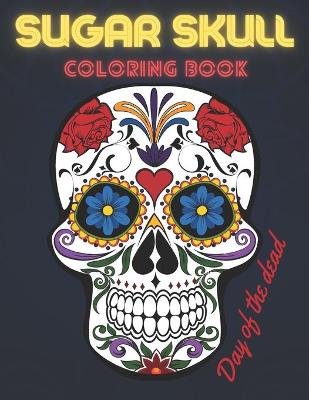 Book cover for Sugar Skull Coloring Book