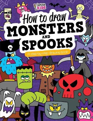 Book cover for CARTOON KIDS How To Draw MONSTERS and SPOOKS