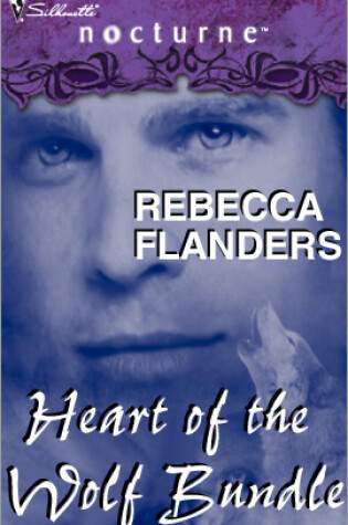 Cover of Rebecca Flanders' Heart of the Wolf Bundle