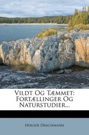 Cover of Vildt Og Taemmet