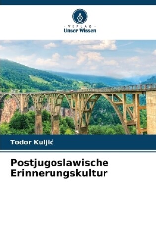 Cover of Postjugoslawische Erinnerungskultur