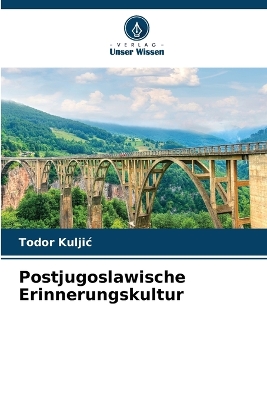 Book cover for Postjugoslawische Erinnerungskultur