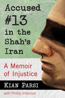 Book cover for Accused #13 in the Shah's Iran