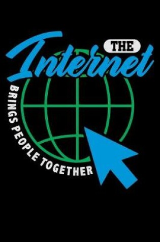 Cover of The Internet Brings People Together