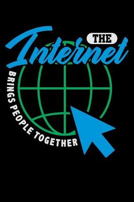 Book cover for The Internet Brings People Together