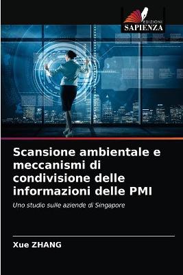 Book cover for Scansione ambientale e meccanismi di condivisione delle informazioni delle PMI