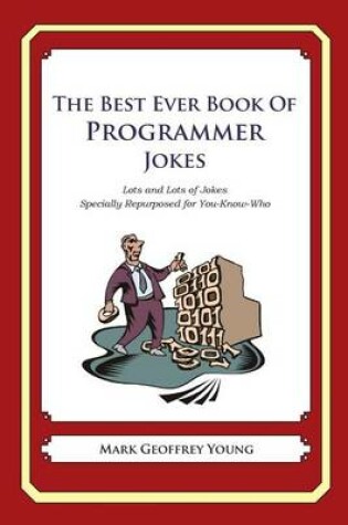 Cover of The Best Ever Book of Programmer Jokes