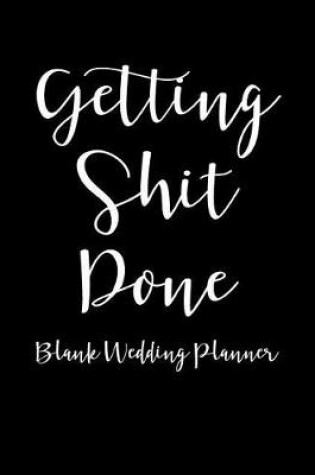Cover of Getting Shit Done