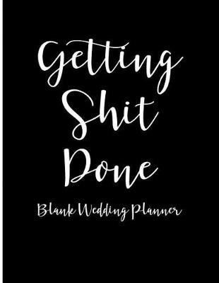 Book cover for Getting Shit Done