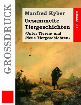 Book cover for Gesammelte Tiergeschichten (Großdruck)