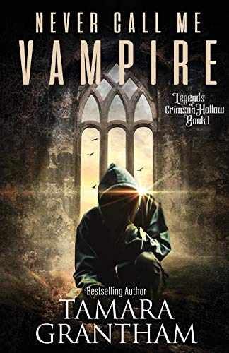 Book cover for Never Call Me Vampire