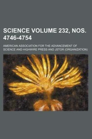 Cover of Science Volume 232, Nos. 4746-4754