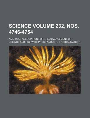 Book cover for Science Volume 232, Nos. 4746-4754