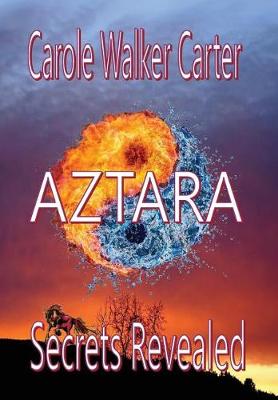 Cover of Aztara, Secrets Revealed