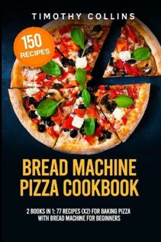 Cover of Bread Machine Pizza Cookbook