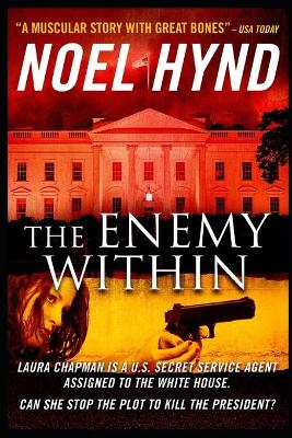 Book cover for The Enemy Within - A novel of the U.S. Secret Service