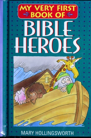 Cover of My Very First Book of Bible Heroes