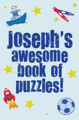 Cover of Joseph's Awesome Book Of Puzzles!