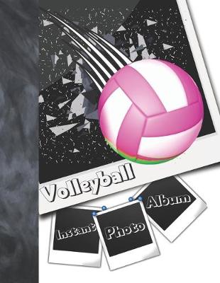 Book cover for Instant Photo Volleyball Album