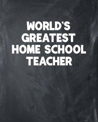 Book cover for World's Greatest Home School Teacher