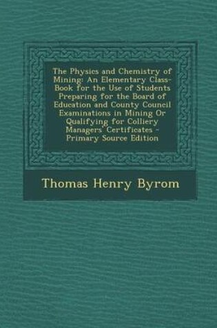 Cover of The Physics and Chemistry of Mining