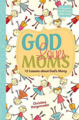 Cover of God Loves Moms