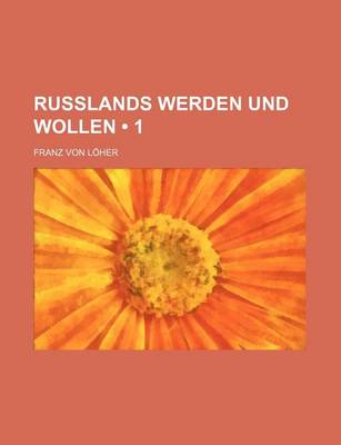 Book cover for Russlands Werden Und Wollen (1)