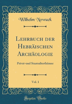 Book cover for Lehrbuch Der Hebraischen Archaologie, Vol. 1