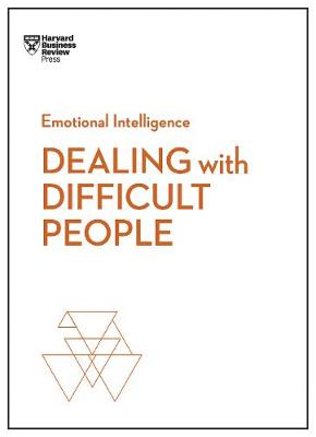 Book cover for Dealing with Difficult People (HBR Emotional Intelligence Series)