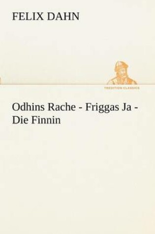 Cover of Odhins Rache - Friggas Ja - Die Finnin