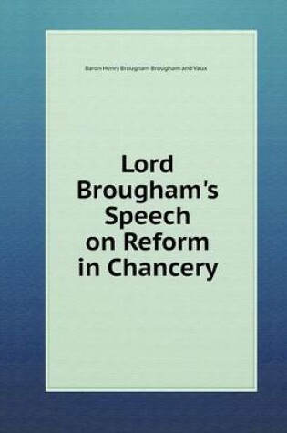 Cover of Lord Brougham's Speech on Reform in Chancery