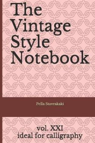 Cover of The Vintage Style Notebook XXI