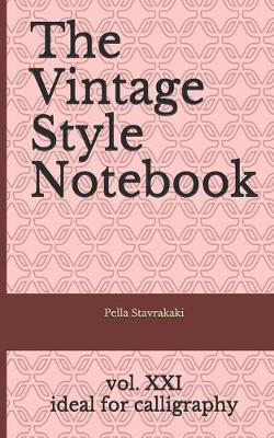 Book cover for The Vintage Style Notebook XXI