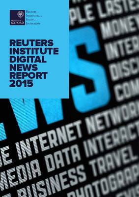 Book cover for The Reuters Institute Digital News Report 2015