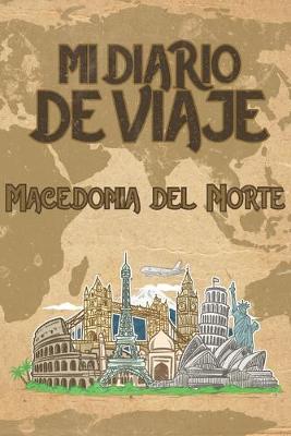 Book cover for Mi Diario De Viaje Macedonia del Norte