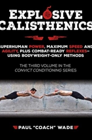 Cover of Explosive Calisthenics