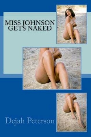 Cover of Miss Johnson Gets Naked