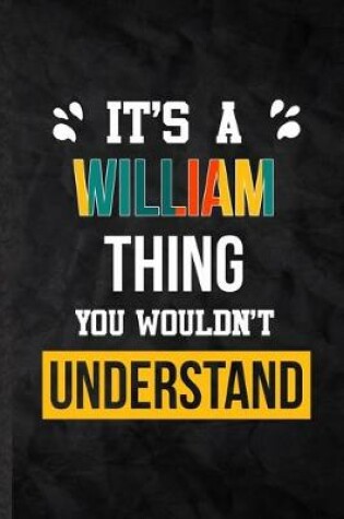 Cover of It's a William Thing You Wouldn't Understand