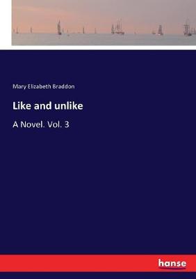 Book cover for Like and unlike