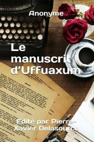 Cover of Le manuscrit d'Uffuaxum