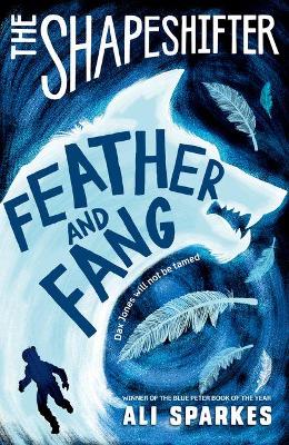 Book cover for The Shapeshifter: Feather and Fang