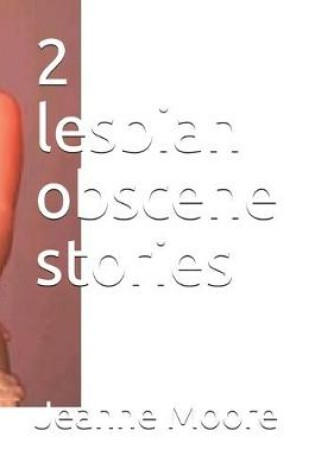 Cover of 2 lesbian obscene stories