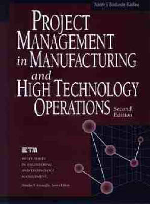 Book cover for Project Management in Manufacturing and High Technology Operations