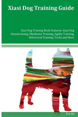 Book cover for Xiasi Dog Training Guide Xiasi Dog Training Book Features