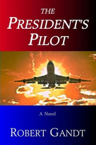 Cover of The President's Pilot