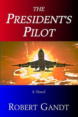 Book cover for The President's Pilot