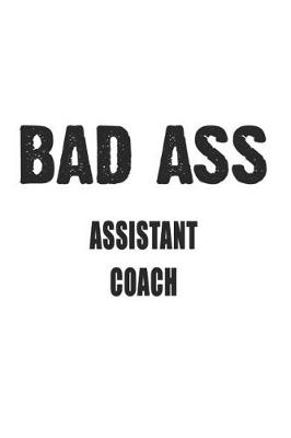 Book cover for Bad Ass Assistant Coach